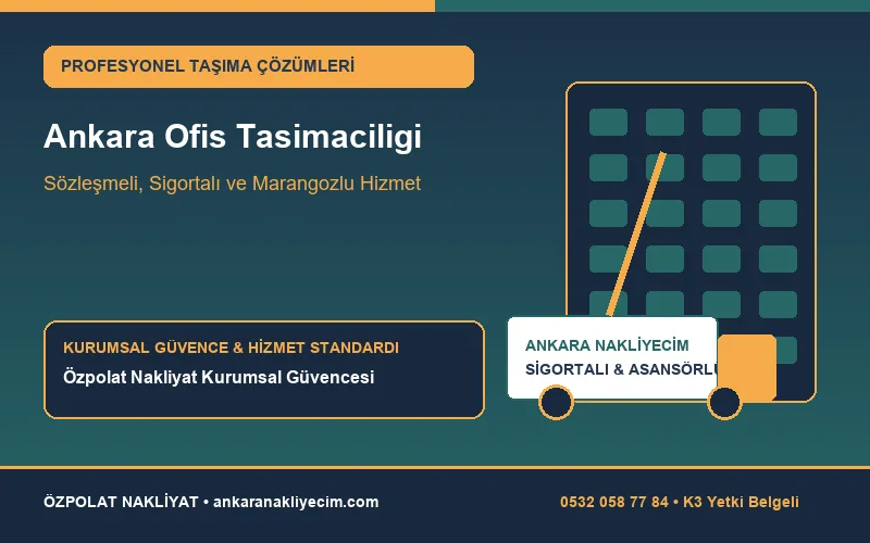 Ankara Ofis, Büro, Klinik ve İşyeri Taşımacılığı